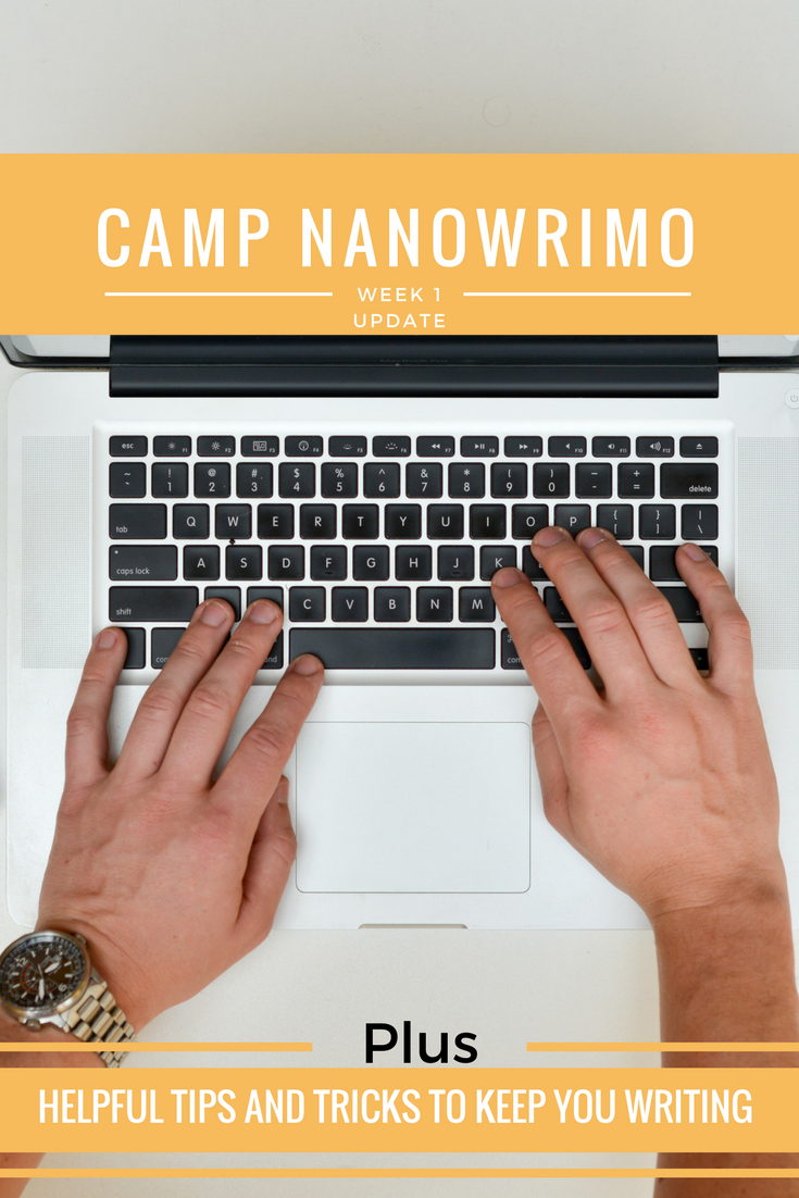 camp nanowrimo week 1 update  and my tips to keep you writing.png
