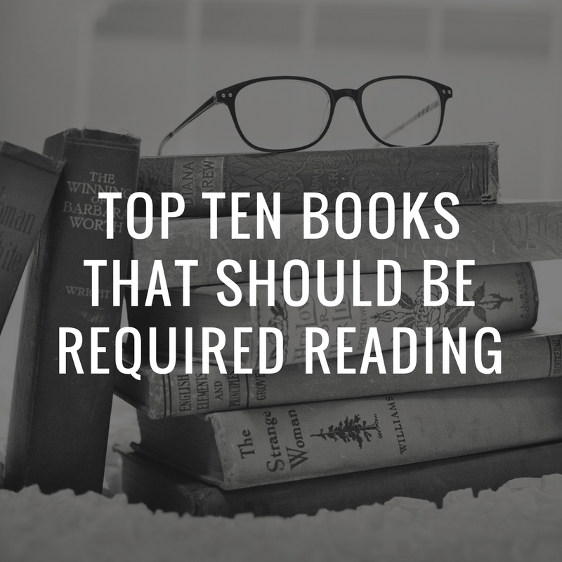 top ten books that should be required reading.png