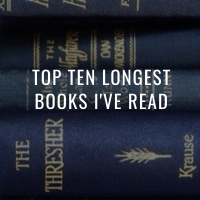 Top Ten Longest Books I've Read